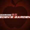 Project: Eden’s Garden