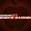 Project: Eden’s Garden