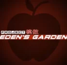 Project: Eden’s Garden